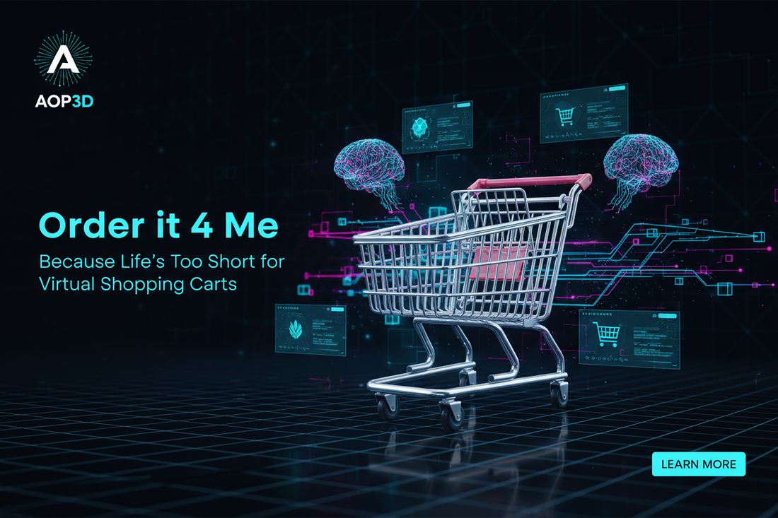 AOP3D’s “Order it 4 Me” – Because Life’s Too Short for Virtual Shopping Carts & stuff