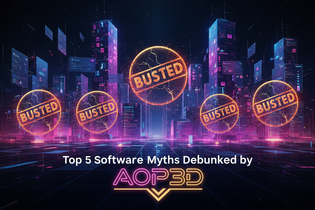 Top 5 Software Myths Debunked by AOP3D