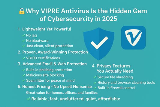 🔐 Why VIPRE Antivirus Is the Hidden Gem of Cybersecurity in 2025