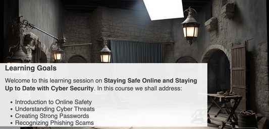 In a stone-walled room illuminated by lanterns, a text display outlines the learning objectives for the AOP3D E-Course: Cybersecurity - Protecting Yourself Online. The specified topics include online security, cyber threats, strong passwords, and phishing scams.